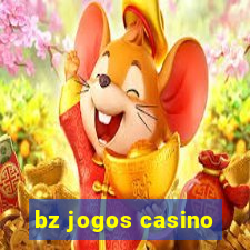 bz jogos casino