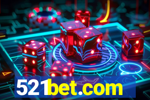 521bet.com