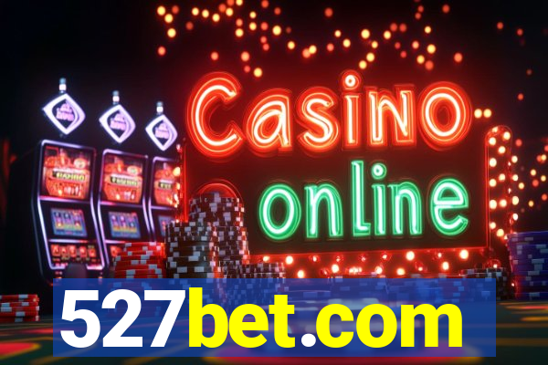 527bet.com