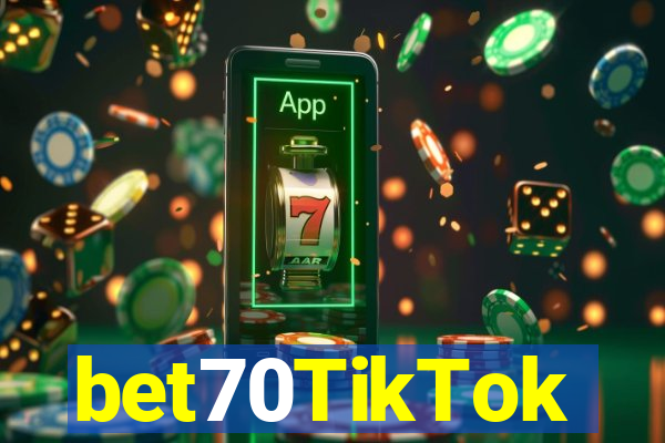 bet70TikTok