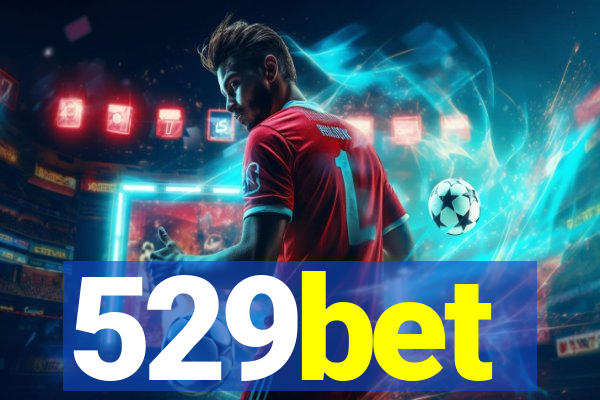 529bet