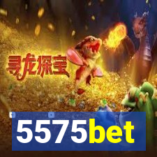 5575bet