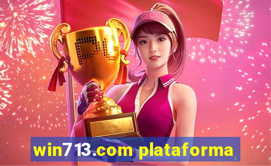 win713.com plataforma