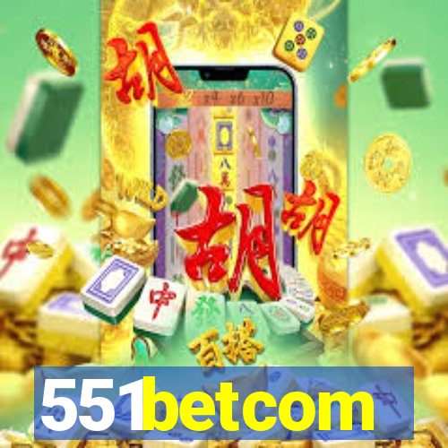 551betcom