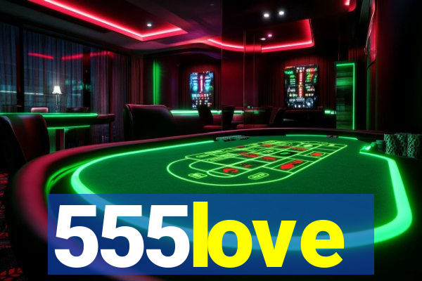 555love