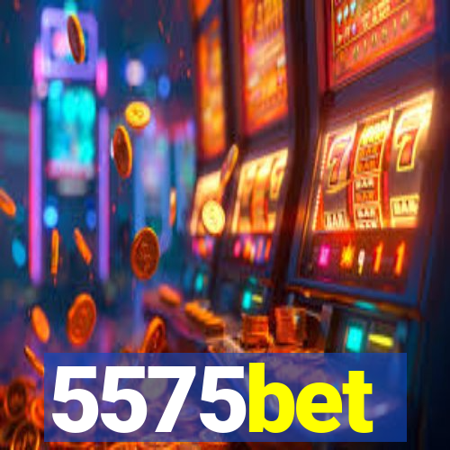 5575bet