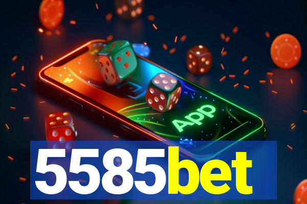 5585bet