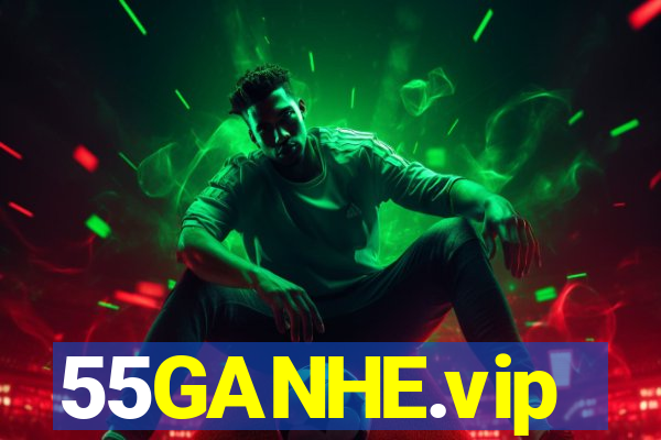 55GANHE.vip