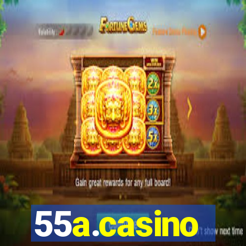 55a.casino