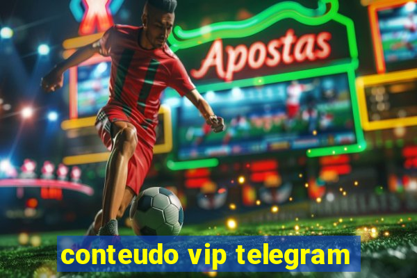 conteudo vip telegram