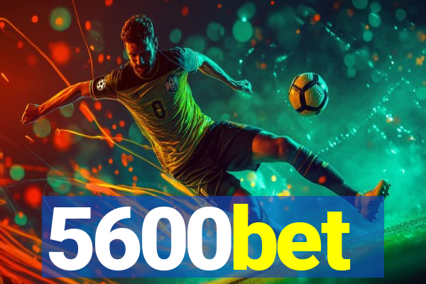 5600bet