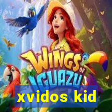 xvidos kid