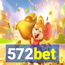 572bet