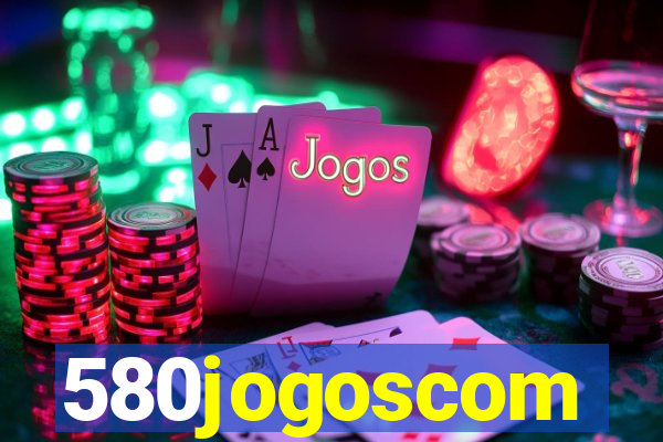 580jogoscom