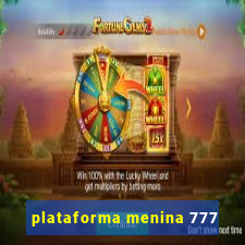 plataforma menina 777