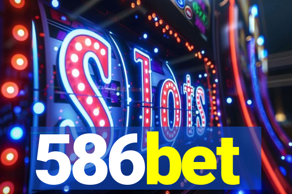 586bet