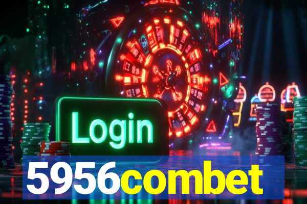 5956combet