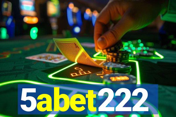 5abet222