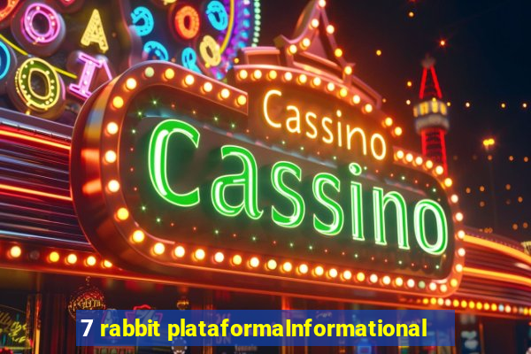 7 rabbit plataformaInformational