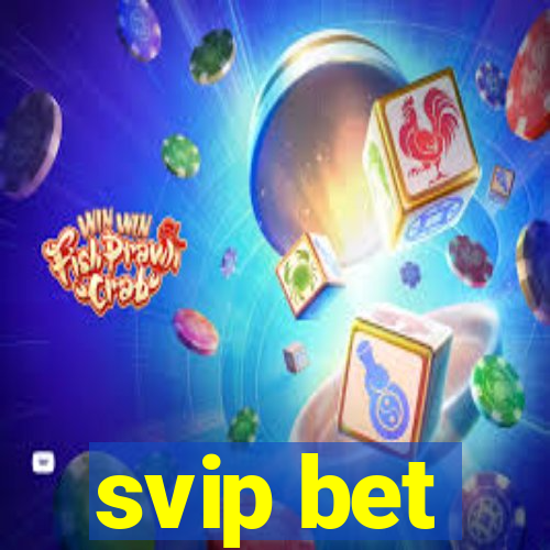 svip bet