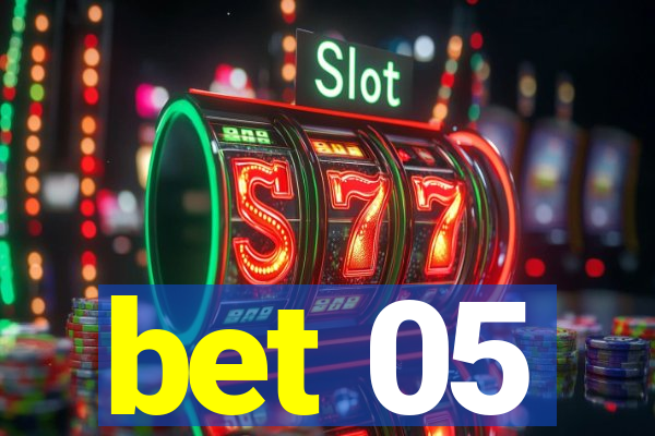 bet 05