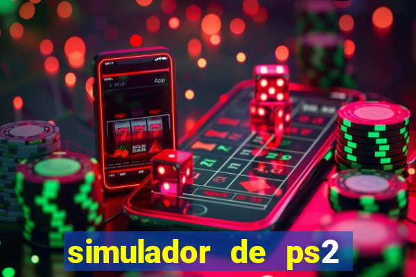 simulador de ps2 para pc