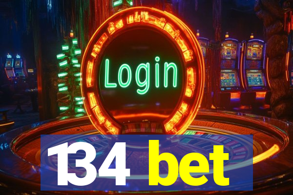 134 bet