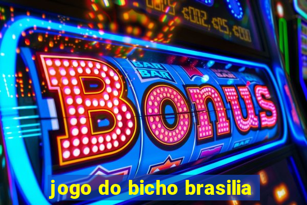 jogo do bicho brasilia