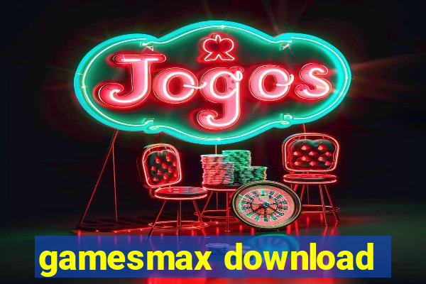 gamesmax download