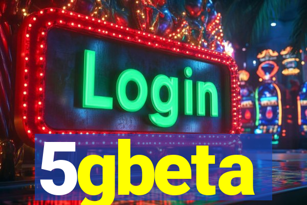 5gbeta