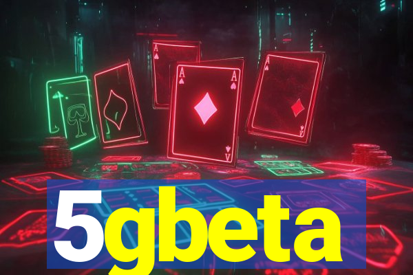 5gbeta