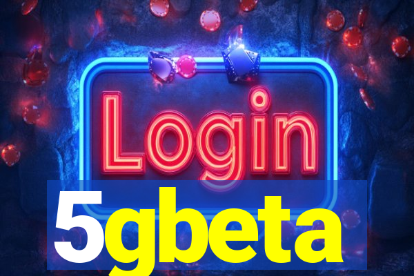 5gbeta