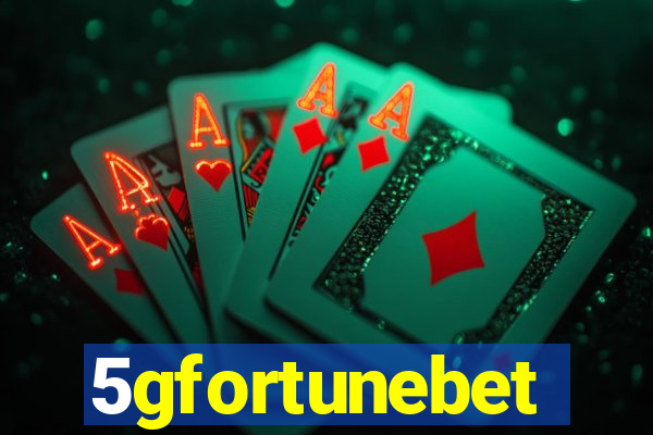 5gfortunebet