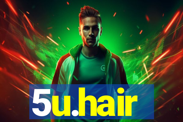 5u.hair