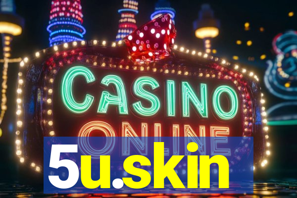 5u.skin