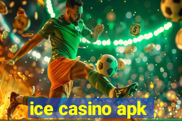 ice casino apk