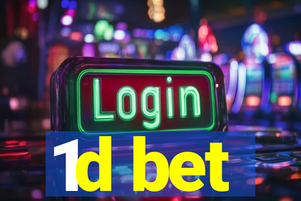 1d bet