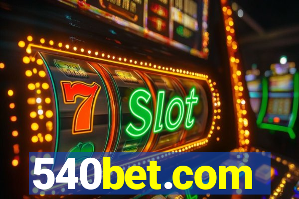 540bet.com