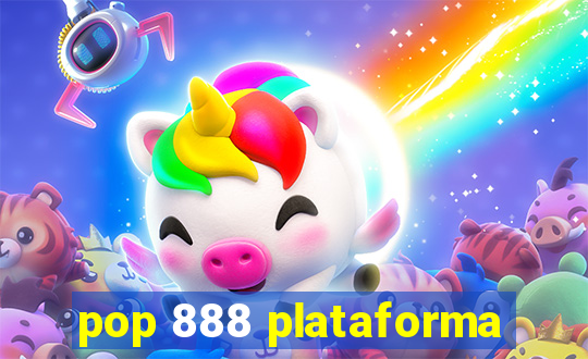 pop 888 plataforma