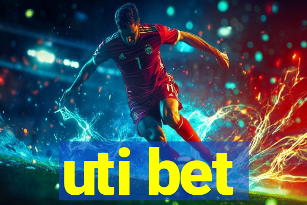 uti bet