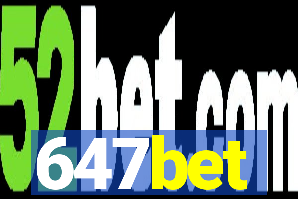 647bet