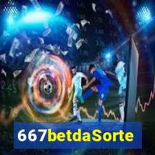 667betdaSorte