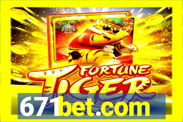 671bet.com