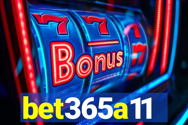 bet365a11