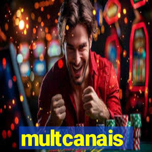 multcanais