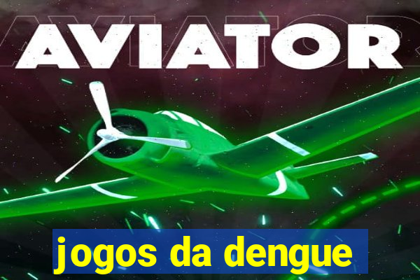 jogos da dengue