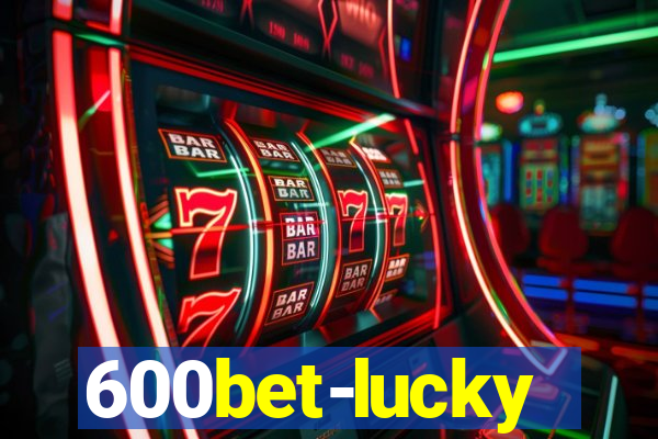 600bet-lucky