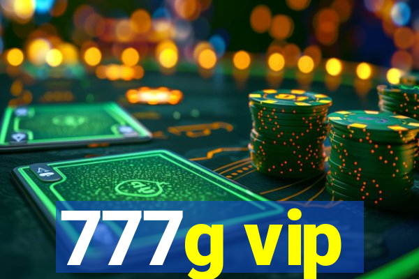 777g vip