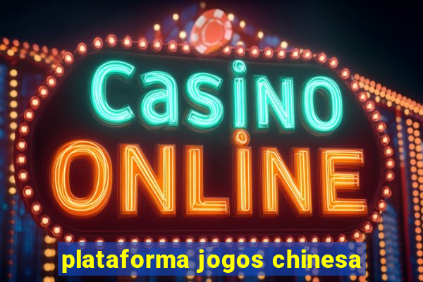 plataforma jogos chinesa