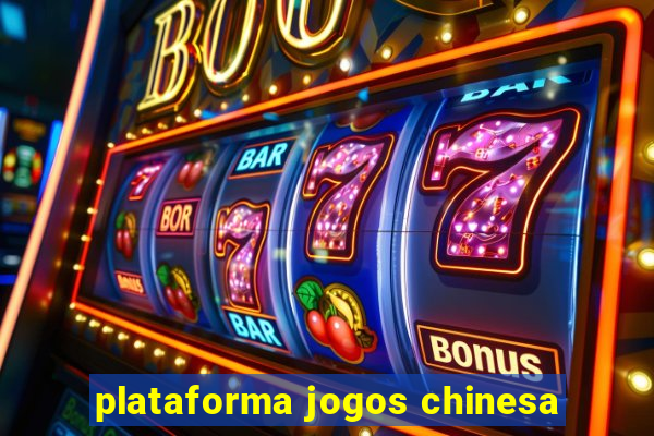 plataforma jogos chinesa